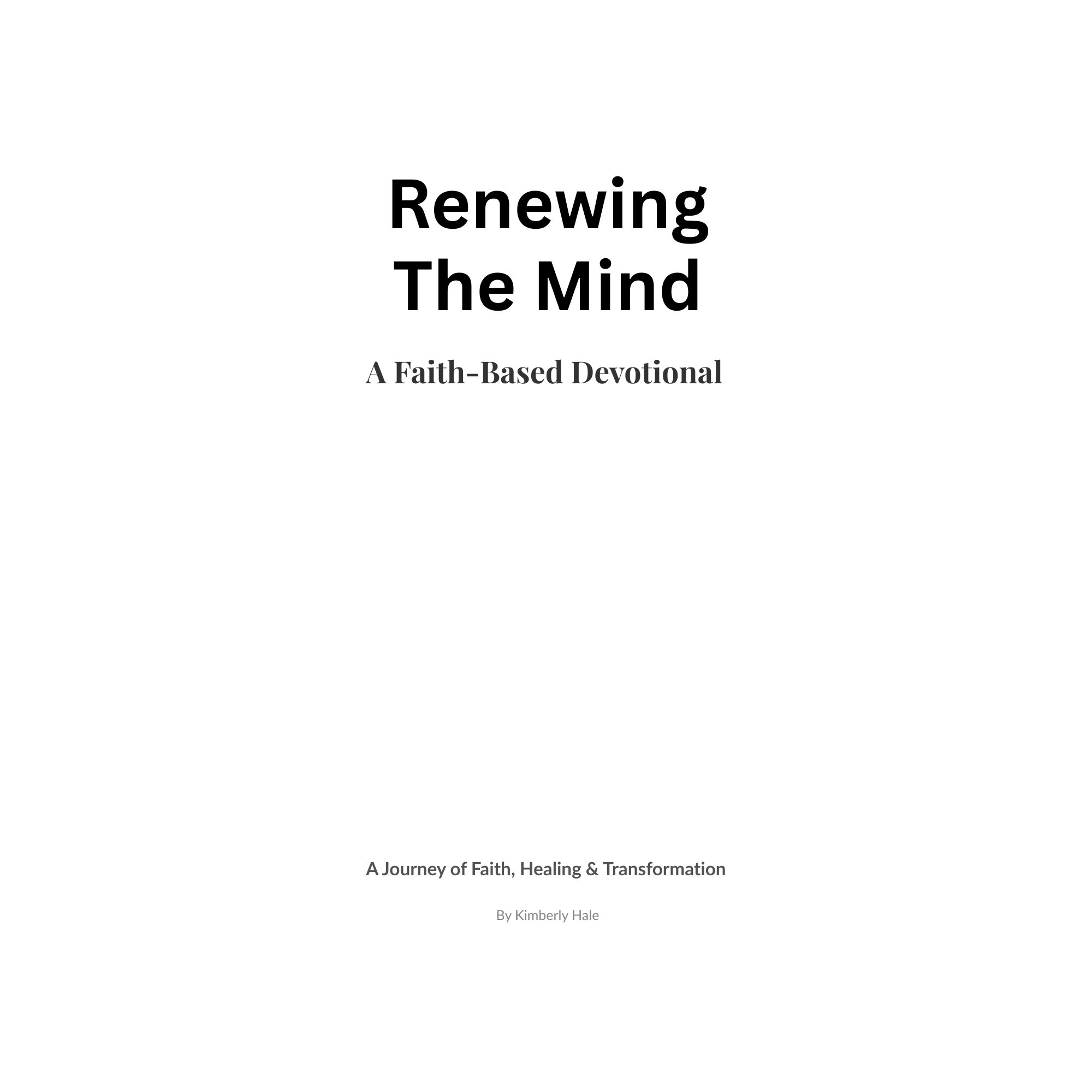 Renewing the Mind – A 30-Day Faith-Based Quiet Time Companion