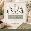 The Faith & Finance Reset System 7-Day Faith-Based Financial Reset