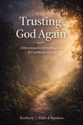Trusting God again in all things