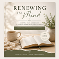 Renewing the Mind™ Starter Guide by Kimberly Hale featuring an open Bible, coffee mug, soft neutral décor, and a peaceful faith-based design for Christian quiet time.